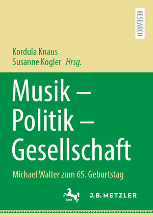 Buchcover Musik – Politik – Gesellschaft  | EAN 9783662667965 | ISBN 3-662-66796-7 | ISBN 978-3-662-66796-5