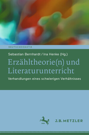 Buchcover Erzähltheorie(n) und Literaturunterricht  | EAN 9783662669174 | ISBN 3-662-66917-X | ISBN 978-3-662-66917-4