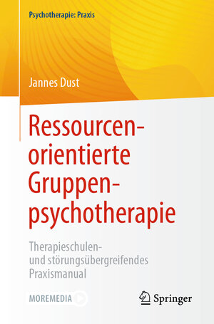 Buchcover Ressourcenorientierte Gruppenpsychotherapie | Jannes Dust | EAN 9783662669884 | ISBN 3-662-66988-9 | ISBN 978-3-662-66988-4