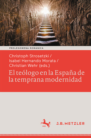 Buchcover El teólogo en la España de la temprana modernidad  | EAN 9783662670880 | ISBN 3-662-67088-7 | ISBN 978-3-662-67088-0