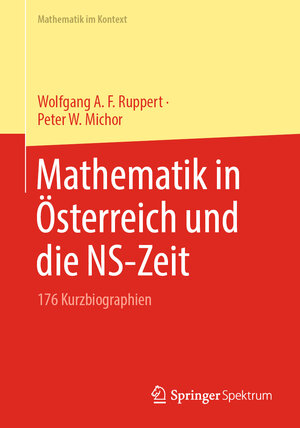 Buchcover Mathematik in Österreich und die NS-Zeit | Wolfgang A. F. Ruppert | EAN 9783662670996 | ISBN 3-662-67099-2 | ISBN 978-3-662-67099-6