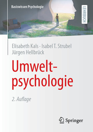Buchcover Umweltpsychologie | Elisabeth Kals | EAN 9783662672464 | ISBN 3-662-67246-4 | ISBN 978-3-662-67246-4