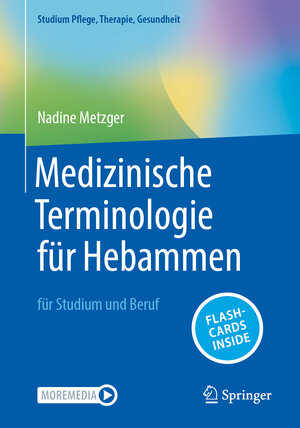 Buchcover Medizinische Terminologie für Hebammen | Nadine Metzger | EAN 9783662672945 | ISBN 3-662-67294-4 | ISBN 978-3-662-67294-5