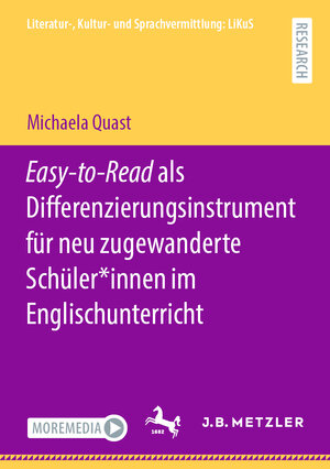 Buchcover Easy-to-Read als Differenzierungsinstrument für neu zugewanderte Schüler*innen im Englischunterricht | Michaela Quast | EAN 9783662673188 | ISBN 3-662-67318-5 | ISBN 978-3-662-67318-8