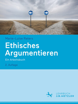 Buchcover Ethisches Argumentieren | Marie-Luise Raters | EAN 9783662674826 | ISBN 3-662-67482-3 | ISBN 978-3-662-67482-6