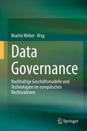 Buchcover Data Governance | EAN 9783662675564 | ISBN 3-662-67556-0 | ISBN 978-3-662-67556-4
