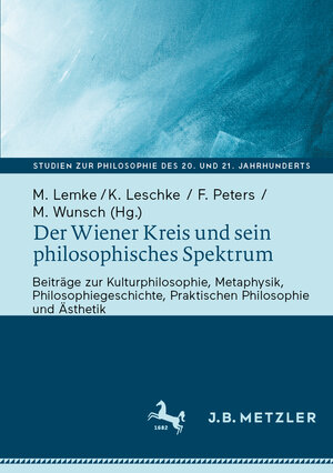 Buchcover Der Wiener Kreis und sein philosophisches Spektrum  | EAN 9783662676882 | ISBN 3-662-67688-5 | ISBN 978-3-662-67688-2