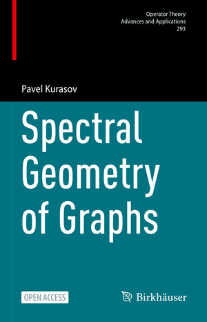 Buchcover Spectral Geometry of Graphs | Pavel Kurasov | EAN 9783662678701 | ISBN 3-662-67870-5 | ISBN 978-3-662-67870-1