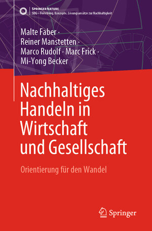 Buchcover Nachhaltiges Handeln in Wirtschaft und Gesellschaft | Malte Faber | EAN 9783662678893 | ISBN 3-662-67889-6 | ISBN 978-3-662-67889-3