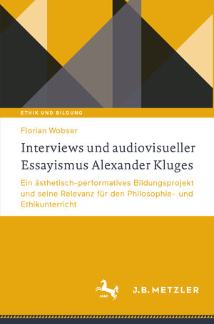 Buchcover Interviews und audiovisueller Essayismus Alexander Kluges | Florian Wobser | EAN 9783662680278 | ISBN 3-662-68027-0 | ISBN 978-3-662-68027-8