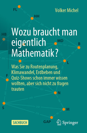 Buchcover Wozu braucht man eigentlich Mathematik? | Volker Michel | EAN 9783662681978 | ISBN 3-662-68197-8 | ISBN 978-3-662-68197-8