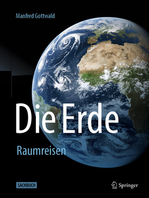 Buchcover Die Erde | Manfred Gottwald | EAN 9783662682227 | ISBN 3-662-68222-2 | ISBN 978-3-662-68222-7