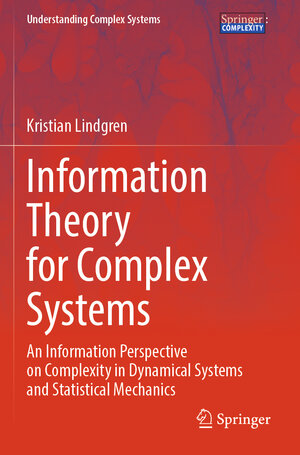 Buchcover Information Theory for Complex Systems | Kristian Lindgren | EAN 9783662683729 | ISBN 3-662-68372-5 | ISBN 978-3-662-68372-9