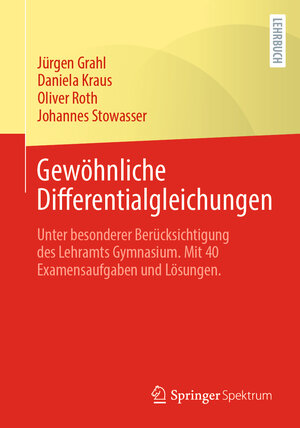 Buchcover Gewöhnliche Differentialgleichungen | Jürgen Grahl | EAN 9783662684290 | ISBN 3-662-68429-2 | ISBN 978-3-662-68429-0