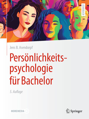 Buchcover Persönlichkeitspsychologie für Bachelor | Jens B. Asendorpf | EAN 9783662684511 | ISBN 3-662-68451-9 | ISBN 978-3-662-68451-1