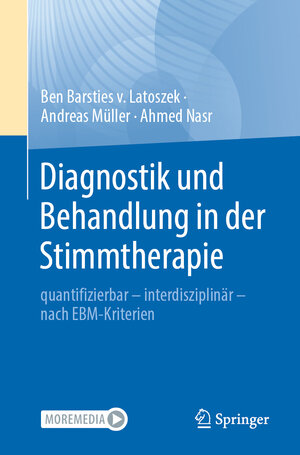 Buchcover Diagnostik und Behandlung in der Stimmtherapie | Ben Barsties von Latoszek | EAN 9783662689578 | ISBN 3-662-68957-X | ISBN 978-3-662-68957-8