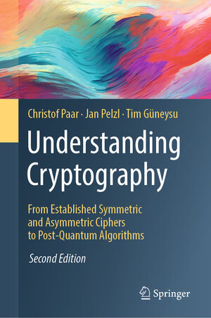 Buchcover Understanding Cryptography | Christof Paar | EAN 9783662690062 | ISBN 3-662-69006-3 | ISBN 978-3-662-69006-2