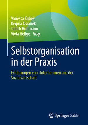 Buchcover Selbstorganisation in der Praxis | EAN 9783662690437 | ISBN 3-662-69043-8 | ISBN 978-3-662-69043-7