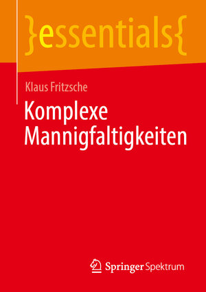 Buchcover Komplexe Mannigfaltigkeiten | Klaus Fritzsche | EAN 9783662691359 | ISBN 3-662-69135-3 | ISBN 978-3-662-69135-9