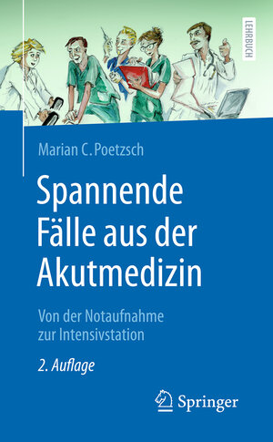 Buchcover Spannende Fälle aus der Akutmedizin | Marian C. Poetzsch | EAN 9783662693919 | ISBN 3-662-69391-7 | ISBN 978-3-662-69391-9