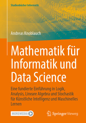 Buchcover Mathematik für Informatik und Data Science | Andreas Knoblauch | EAN 9783662694787 | ISBN 3-662-69478-6 | ISBN 978-3-662-69478-7