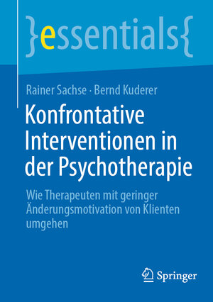 Buchcover Konfrontative Interventionen in der Psychotherapie | Rainer Sachse | EAN 9783662694862 | ISBN 3-662-69486-7 | ISBN 978-3-662-69486-2
