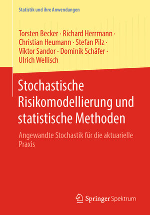Buchcover Stochastische Risikomodellierung und statistische Methoden | Torsten Becker | EAN 9783662695319 | ISBN 3-662-69531-6 | ISBN 978-3-662-69531-9