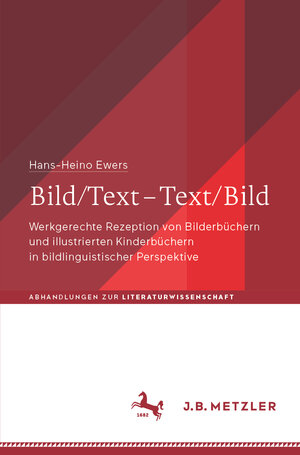 Buchcover Bild/Text – Text/Bild | Hans-Heino Ewers | EAN 9783662695913 | ISBN 3-662-69591-X | ISBN 978-3-662-69591-3