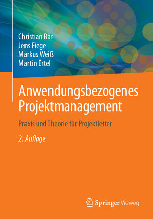Buchcover Anwendungsbezogenes Projektmanagement | Christian Bär | EAN 9783662709788 | ISBN 3-662-70978-3 | ISBN 978-3-662-70978-8