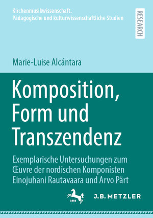 Buchcover Komposition, Form und Transzendenz | Marie-Luise Alcántara | EAN 9783662712412 | ISBN 3-662-71241-5 | ISBN 978-3-662-71241-2