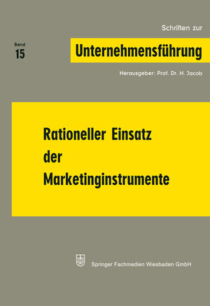 Buchcover Rationeller Einsatz der Marketinginstrumente | NA Jacob | EAN 9783663002253 | ISBN 3-663-00225-X | ISBN 978-3-663-00225-3