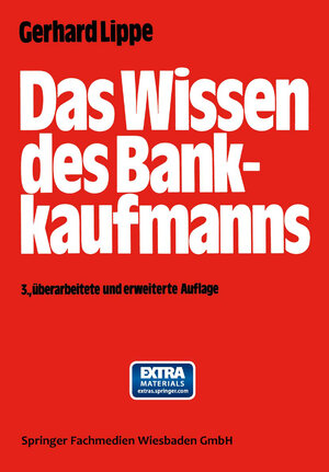 Buchcover Das Wissen des Bankkaufmanns | Gerhard Lippe | EAN 9783663002277 | ISBN 3-663-00227-6 | ISBN 978-3-663-00227-7