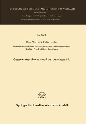 Buchcover Gegenwartsprobleme staatlicher Anleihepolitik | Heinz Dieter Hessler | EAN 9783663005650 | ISBN 3-663-00565-8 | ISBN 978-3-663-00565-0