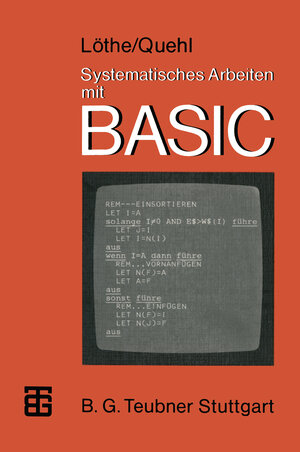 Buchcover Systematisches Arbeiten mit BASIC | Werner Quehl | EAN 9783663012689 | ISBN 3-663-01268-9 | ISBN 978-3-663-01268-9