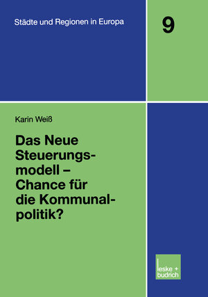 Buchcover Das Neue Steuerungsmodell — Chance für die Kommunalpolitik? | Karin Weiss | EAN 9783663013082 | ISBN 3-663-01308-1 | ISBN 978-3-663-01308-2