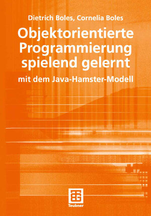 Buchcover Objektorientierte Programmierung spielend gelernt | Dietrich Boles | EAN 9783663014102 | ISBN 3-663-01410-X | ISBN 978-3-663-01410-2