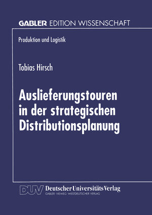 Buchcover Auslieferungstouren in der strategischen Distributionsplanung  | EAN 9783663014744 | ISBN 3-663-01474-6 | ISBN 978-3-663-01474-4