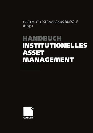 Buchcover Handbuch Institutionelles Asset Management  | EAN 9783663015529 | ISBN 3-663-01552-1 | ISBN 978-3-663-01552-9
