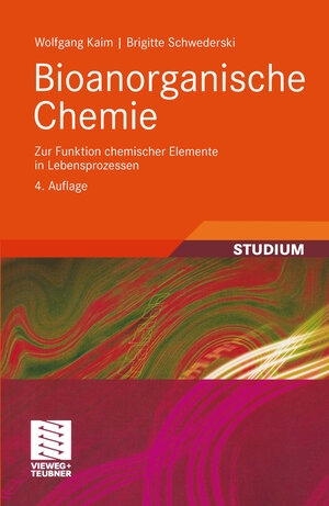 Buchcover Bioanorganische Chemie | Wolfgang Kaim | EAN 9783663016052 | ISBN 3-663-01605-6 | ISBN 978-3-663-01605-2