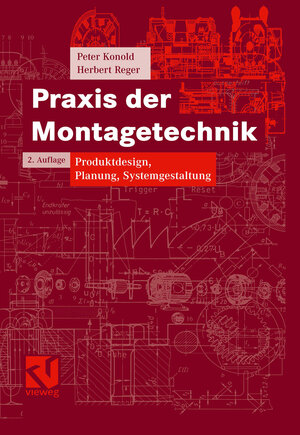 Buchcover Praxis der Montagetechnik | Peter Konold | EAN 9783663016090 | ISBN 3-663-01609-9 | ISBN 978-3-663-01609-0