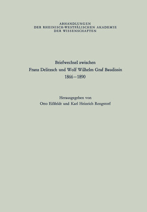 Buchcover Briefwechsel zwischen Franz Delitzsch und Wolf Wilhelm Graf Baudissin | Franz Delitzsch | EAN 9783663017240 | ISBN 3-663-01724-9 | ISBN 978-3-663-01724-0