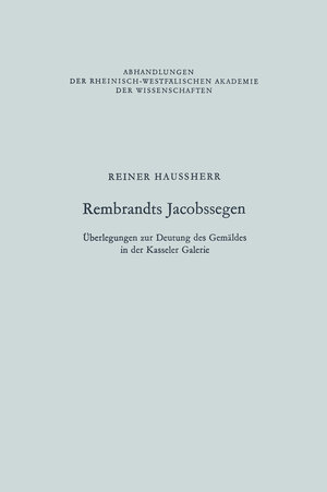 Buchcover Rembrandts Jacobssegen | Reiner Haussherr | EAN 9783663018407 | ISBN 3-663-01840-7 | ISBN 978-3-663-01840-7