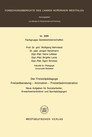 Buchcover Der Freizeitpädagoge Freizeitberatung — Animation — Freizeitadministration | Wolfgang Nahrstedt | EAN 9783663018452 | ISBN 3-663-01845-8 | ISBN 978-3-663-01845-2