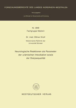 Buchcover Neurologische Reaktionen als Parameter der urämischen Intoxikation sowie der Dialysequalität | Ottmar Knoll | EAN 9783663018469 | ISBN 3-663-01846-6 | ISBN 978-3-663-01846-9