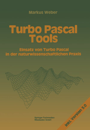 Buchcover Turbo Pascal Tools | Markus Weber | EAN 9783663018803 | ISBN 3-663-01880-6 | ISBN 978-3-663-01880-3