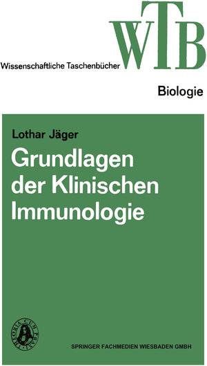 Buchcover Grundlagen der klinischen Immunologie | Lothar Jäger | EAN 9783663019640 | ISBN 3-663-01964-0 | ISBN 978-3-663-01964-0