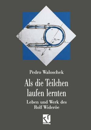 Buchcover Als die Teilchen laufen lernten | Pedro Waloschek | EAN 9783663019756 | ISBN 3-663-01975-6 | ISBN 978-3-663-01975-6