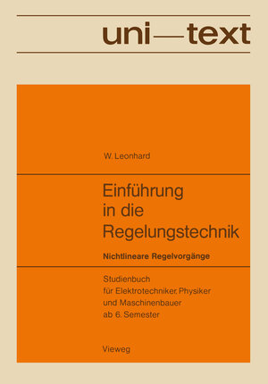 Buchcover Einführung in die Regelungstechnik | Werner Leonhard | EAN 9783663020110 | ISBN 3-663-02011-8 | ISBN 978-3-663-02011-0