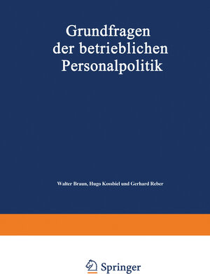 Buchcover Grundfragen der betrieblichen Personalpolitik | Walter Braun | EAN 9783663020516 | ISBN 3-663-02051-7 | ISBN 978-3-663-02051-6