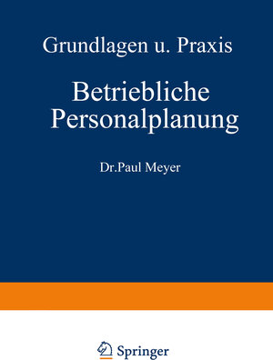 Buchcover Betriebliche Personalplanung | Paul Meyer | EAN 9783663023609 | ISBN 3-663-02360-5 | ISBN 978-3-663-02360-9